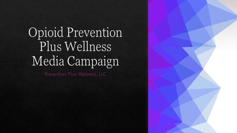 Prevention Plus Wellness Donates Opioid Media Campaigns to US Coalitions