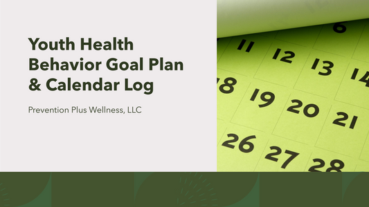 NEW Prevention Plus Wellness Youth Health Behavior Goal Plan