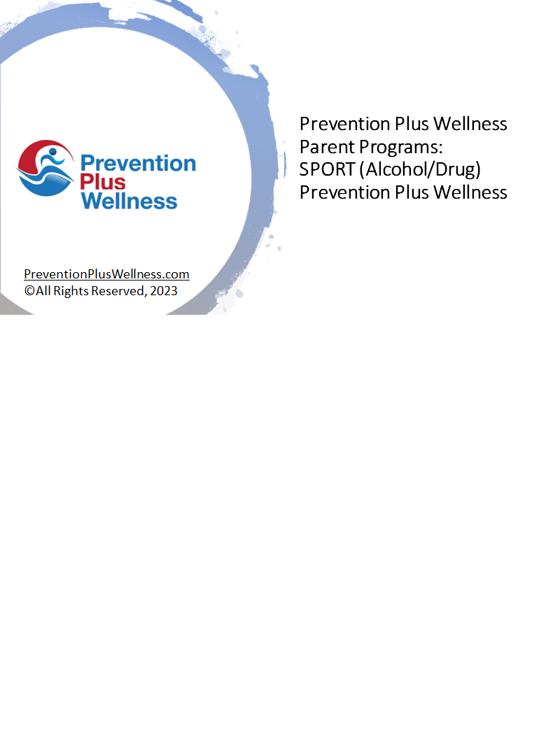 SPORT (Alcohol/Drug) Parent Prevention Plus Wellness Program