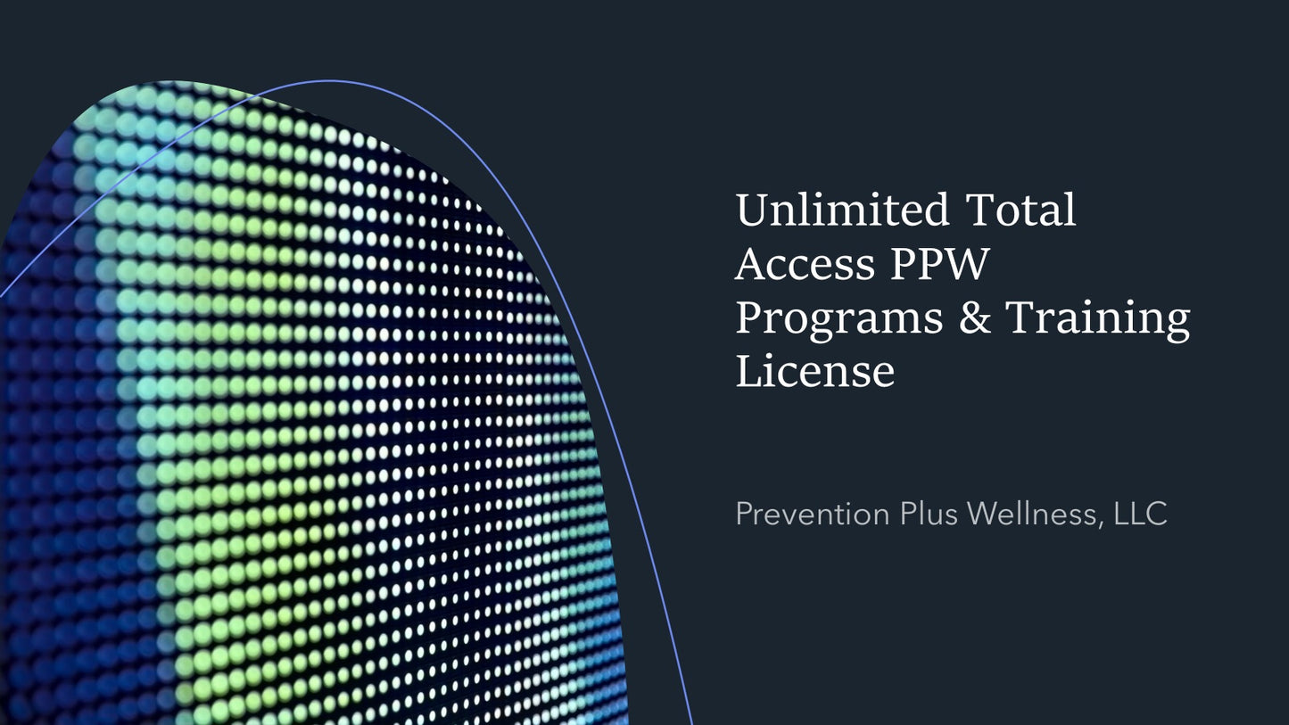Unlimited Total Access PPW Programs & Training License