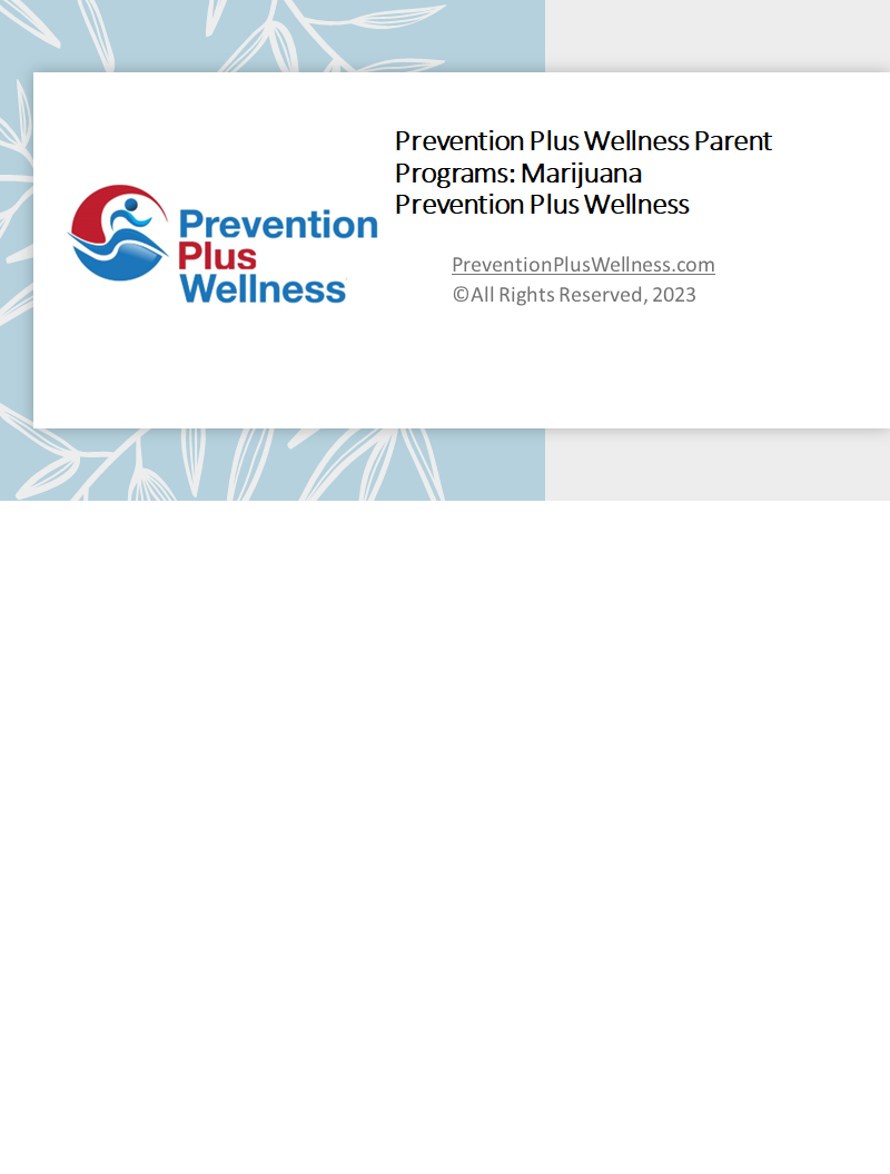 Marijuana Parent Prevention Plus Wellness Program