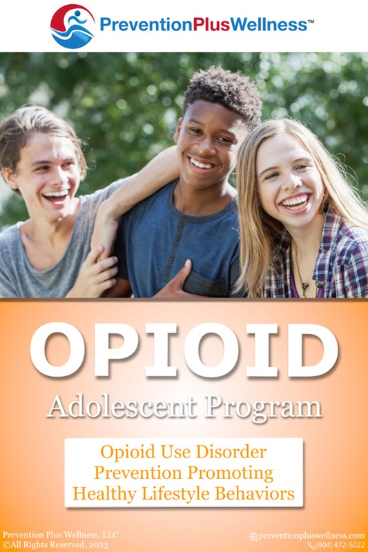 Opioid Prevention Plus Wellness for Adolescents